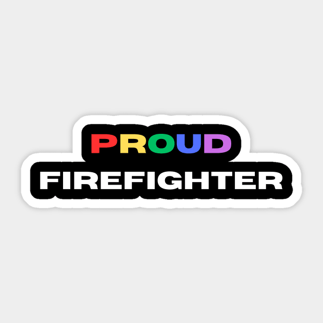 Proud firefighter Sticker by Transcendence Tees